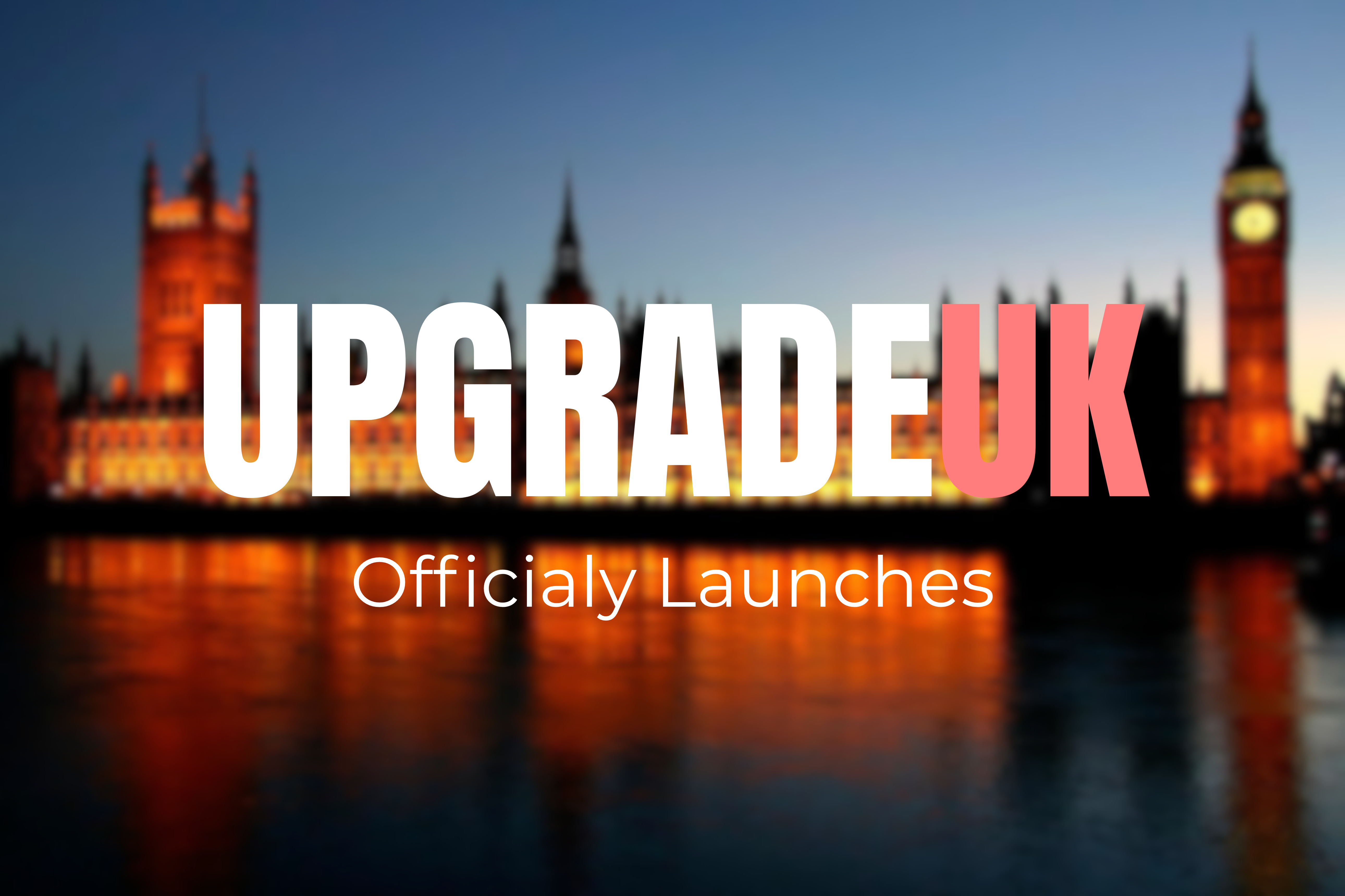 Upgrade UK officially launches